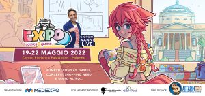 Expo Comics & Games 2022 torna a Palermo! @ Fiera Pala Giotto