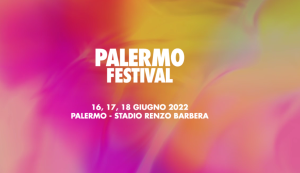 Palermo Festival 2022 allo stadio Renzo Barbera @ Stadio Comunale Renzo Barbera