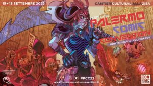 Palermo Comic Convention 2022 - 7° edizione @ Cantieri Culturali alla Zisa