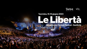 TaoBuk 2023 - Tema di questa edizione "Le Libertà" @ Taormina