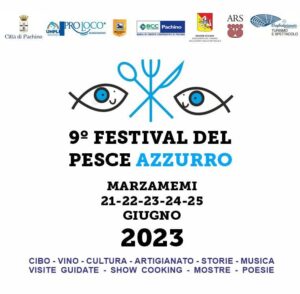 Festival del Pesce Azzurro 2023 (9° edizione), festa della musica e 1° edizione di Thunnus Thynnus Fest a Marzamemi dal 21 a 25 giugno